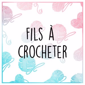 Fils à crocheter ou à tricoter