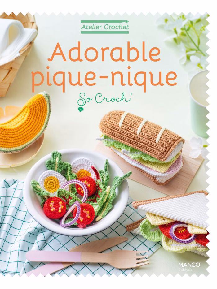 Découvre Adorable Pique-nique, le livre crochet de So Croch’ pour créer une dînette gourmande et ludique. Sandwichs, pizzas, desserts… faciles à réaliser même pour débutants !