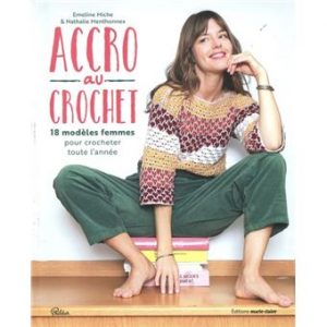 Tu veux te lancer dans la mode et la déco au crochet ? Avec Accro au crochet, découvre 20 projets tendance à faire toi-même, expliqués pas à pas !