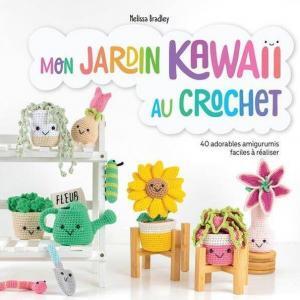 Découvre Mon jardin kawaii au crochet amigurumis, un livre avec 40 modèles mignons et faciles à réaliser. Parfait pour débutants et passionnés de crochet !