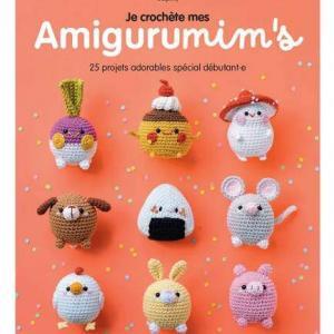 Livre Je crochète mes amigurumim's - 25 projets adorables spécial débutant