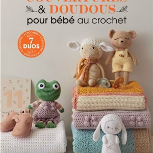Offre un cadeau de naissance fait main avec le livre Couvertures & doudous pour bébé au crochet : 7 duos craquants à réaliser, adaptés à tous les niveaux.
