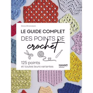 Découvre Le guide complet des points de crochet, 125 points et variantes : un manuel clair avec diagrammes et explications pour débutants et confirmés.
