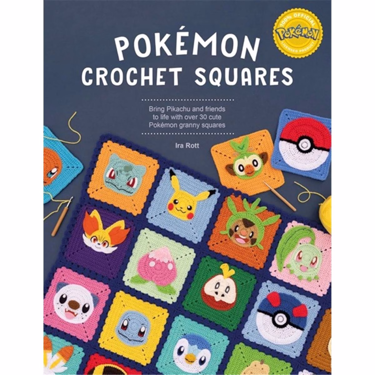 Crochète 36 modèles Pokémon en granny squares avec le livre d'Ira Rott : Pikachu, Salamèche, Carapuce, Poké Ball… Diagrammes et pas à pas. Commande ton livre crochet !