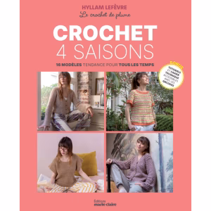 Craque pour Crochet 4 Saisons : 16 modèles tendance (pulls, châles, bonnet, chaussettes) du XS au 8XL, avec tutos vidéo. Livre crochet Marie Claire à commander !